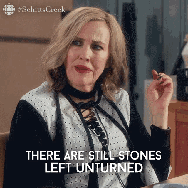 There Are Still Stones Left Unturned Moira GIF - There Are Still Stones Left Unturned Moira Moira Rose GIFs