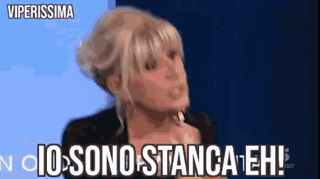 a woman says io sono stanca eh in a foreign language