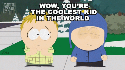 Wow Youre The Coolest Kid In The World Craig Tucker GIF - Wow Youre The Coolest Kid In The World Craig Tucker Thomas GIFs