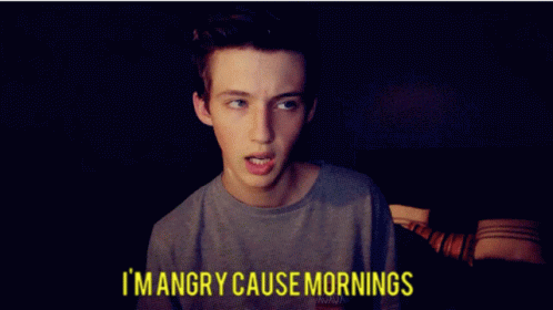 I Am Angry Cause Mornings GIF - I Am Angry Cause Mornings Hate Mornings GIFs