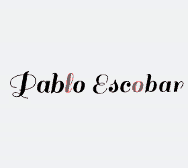 the name pablo escobar is written in black and red