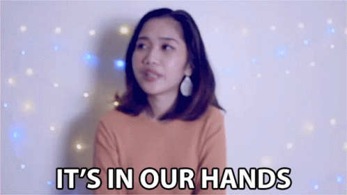Its In Our Hands April Kaye Sabalza GIF - Its In Our Hands April Kaye Sabalza Nasaatin Na GIFs