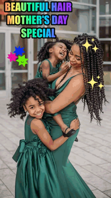 a woman in a green dress is holding two little girls and the words beautiful hair mother 's day special are above her