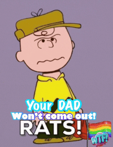 a cartoon of charlie brown crying with the words your dad won 't come out rats