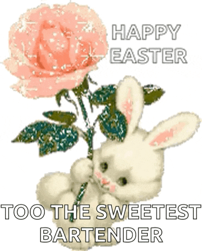 a bunny is holding a pink rose with the words happy easter too the sweetest bartender