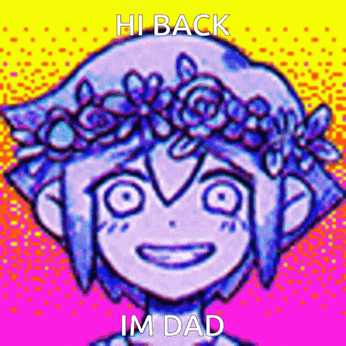 a drawing of a girl with a flower crown on her head with the words hi back im dad