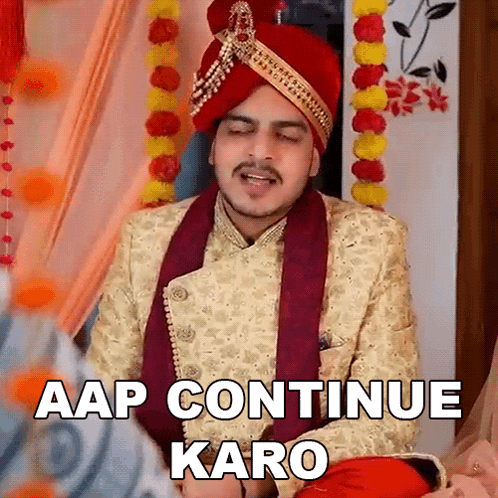 Aap Continue Karo Rachit Rojha GIF - Aap Continue Karo Rachit Rojha Aap Lage Raho GIFs