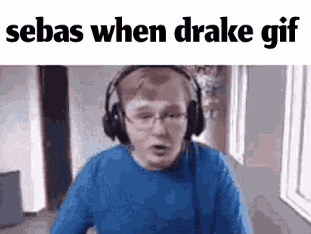 Sebas When Drake GIF - Sebas When Drake Callmecarson GIFs