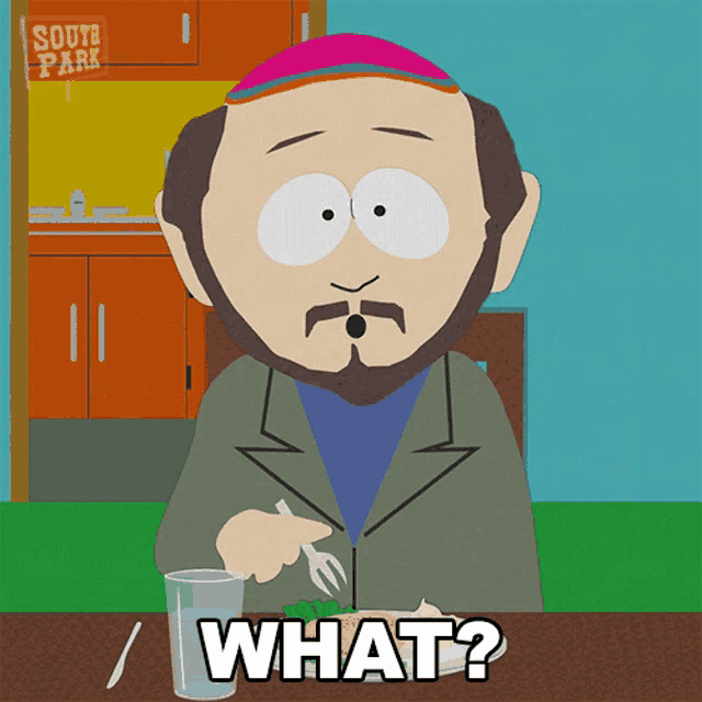 a cartoon character from south park is sitting at a table with a plate of food and a glass of water and says " what "