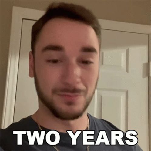 Two Years Anthony Alfredo GIF - Two Years Anthony Alfredo Couple Of Years GIFs