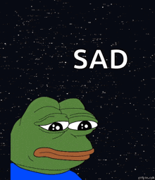 a cartoon frog with the word sad written above him
