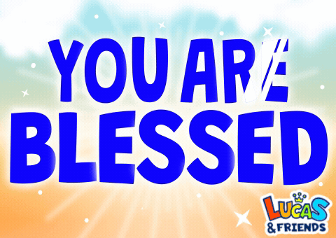 You Are Blessed You Blessed GIF - You Are Blessed You Blessed Blessed GIFs