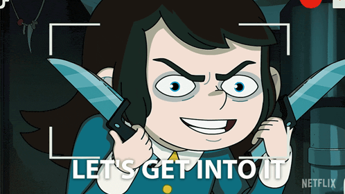 a cartoon of a girl holding two knives with the words let 's get into it on the bottom
