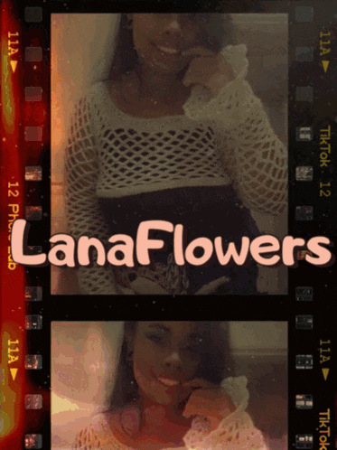 lanaflowers is written on a film strip with a woman smiling