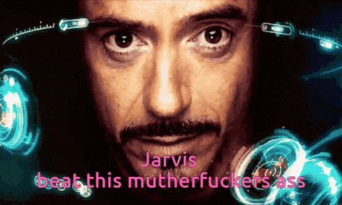 a picture of a man with the words jarvis beat this mutherfuckers ass