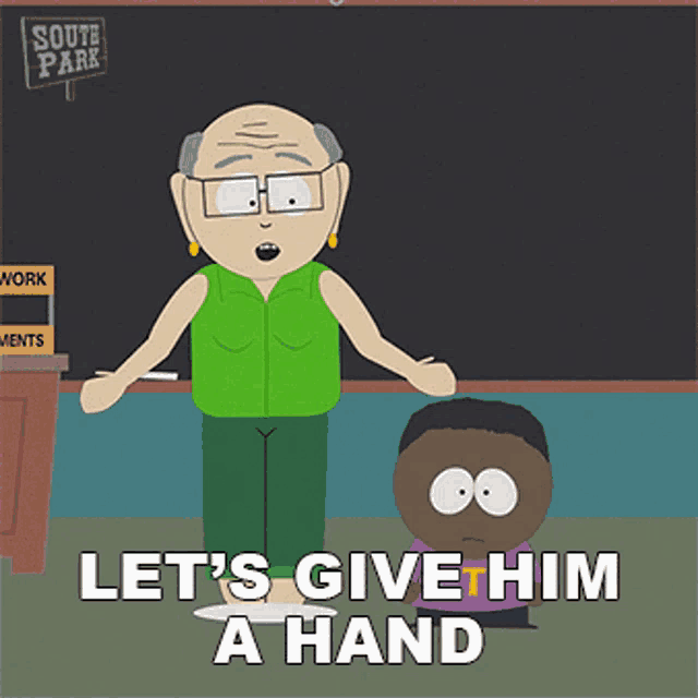 Lets Give Him A Hand Mr Garrison GIF - Lets Give Him A Hand Mr Garrison Janet Garrison GIFs