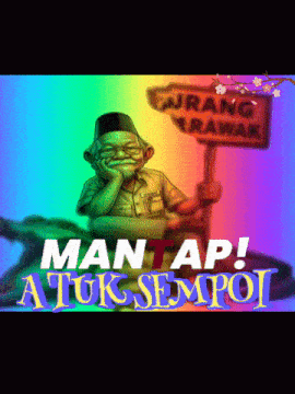 a cartoon of a man holding a sign that says mantap