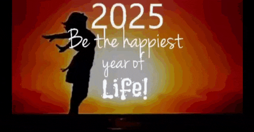 a silhouette of a woman is standing in front of a sign that says 2025 be the happiest year of life .