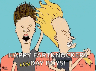 a cartoon of beavis and butthead saying happy fartknockers acdc day boys .