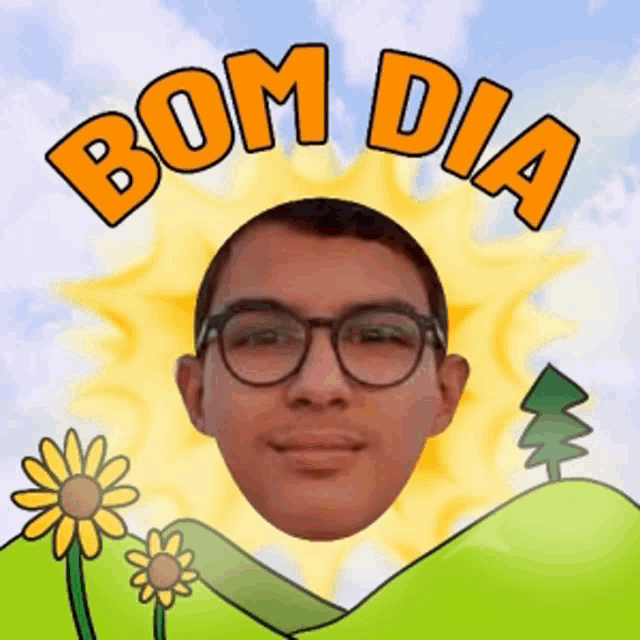 a man wearing glasses is surrounded by flowers and the words bom dia