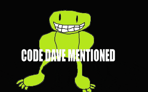 a drawing of a frog with the words code dave mentioned