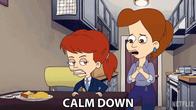 a cartoon of a woman saying calm down next to another woman