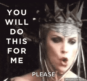 a woman with a crown on her head is asking for something .
