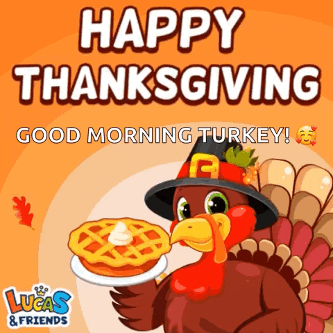 a cartoon turkey holding a pie with the words happy thanksgiving good morning turkey
