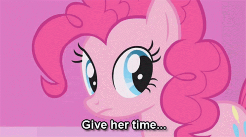 Mlp Pinkie Pie GIF - Mlp Pinkie Pie Give Her Time GIFs