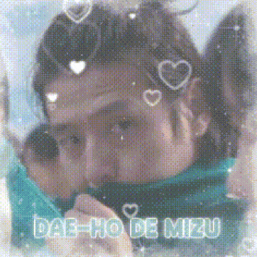 a picture of a man with hearts on his head and the words dae-ho de mizu