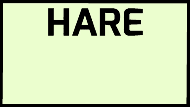 a sign that says " hare we goo " on a white background