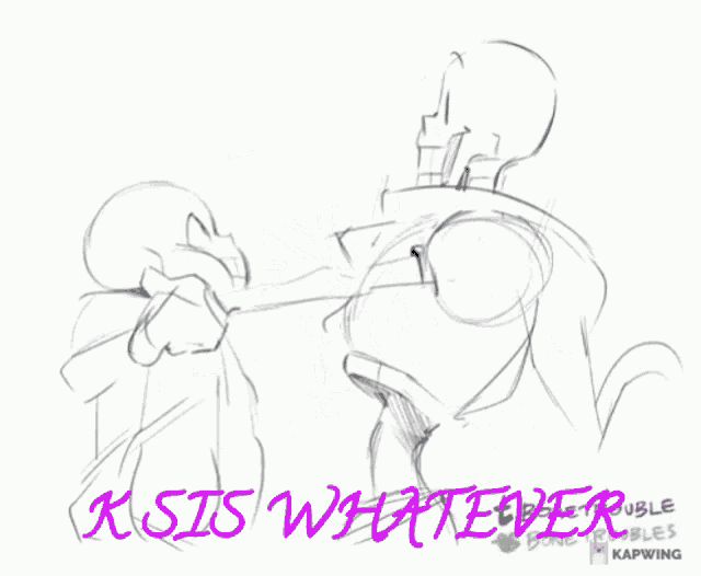 a drawing of two skeletons with the words ksis whatever in purple letters