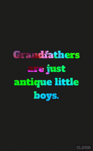 Grandfathers GIF - Grandfathers GIFs