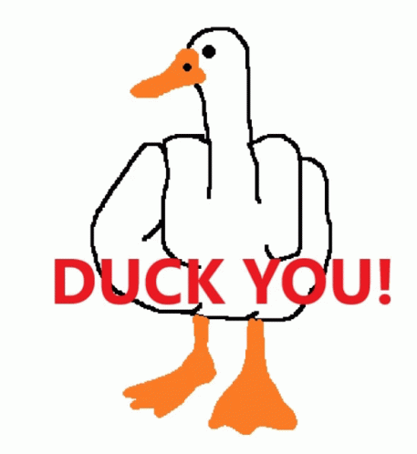 Duck You GIF - Duck You GIFs
