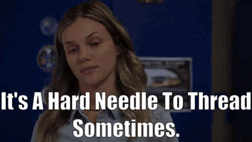 Chicago Pd Hailey Upton GIF - Chicago Pd Hailey Upton Its A Hard Needle To Thread Sometimes GIFs