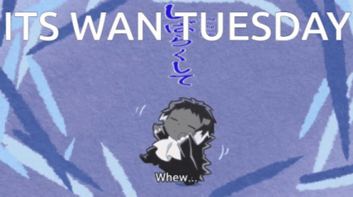 Its Wan Tuesday Akutagawa GIF - Its Wan Tuesday Akutagawa Bsd GIFs