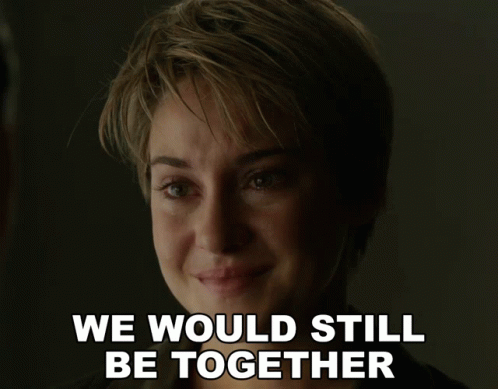 We Would Still Be Together Shailene Woodley GIF - We Would Still Be Together Shailene Woodley Beatrice Tris Prior GIFs