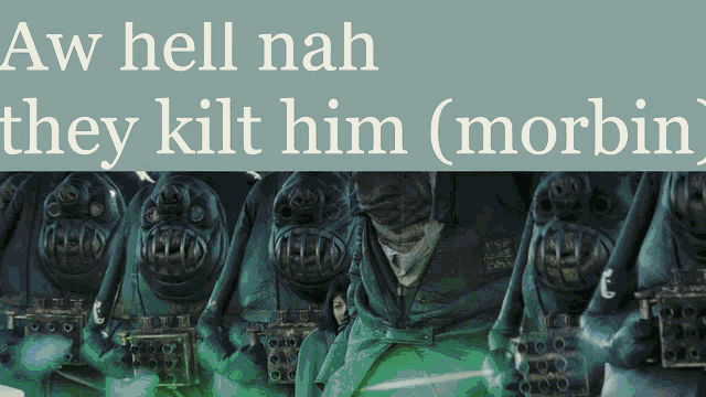 a poster that says aw hell nah they kilt him ( morbin ) on it