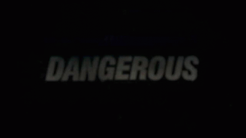 Movie Title Dangerous GIF - Movie Title Dangerous Dangerous Movie GIFs