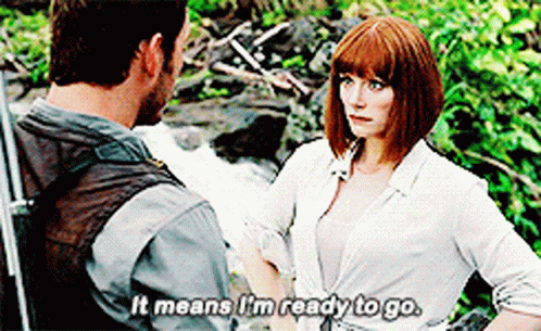 Jurassic World Claire Dearing GIF - Jurassic World Claire Dearing It Means Im Ready To Go GIFs