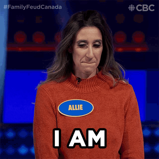 a woman with a name tag that says allie says " i am "