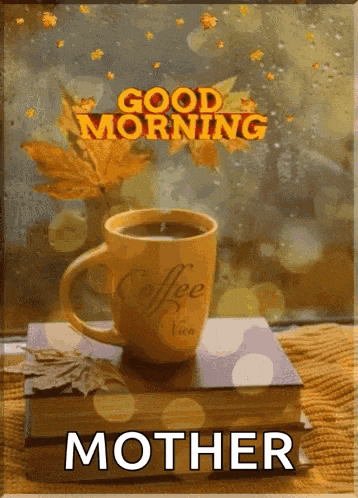 a cup of coffee sitting on top of a book with the words good morning mother written on it