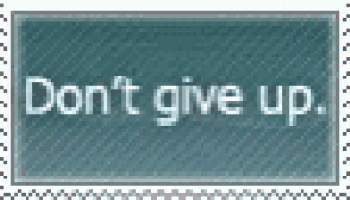 a stamp with the words `` do n't give up '' written on it