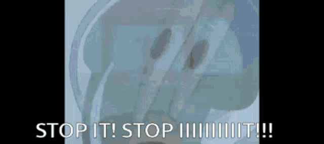 a cartoon character says stop it stop it !!