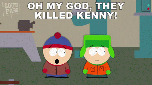 Oh My God They Killed Kenny You Bastards GIF - Oh My God They Killed Kenny You Bastards Stan Marsh GIFs