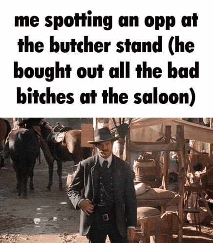 a man in a suit and hat is standing in front of horses and says " me spotting an opp at the butcher stand