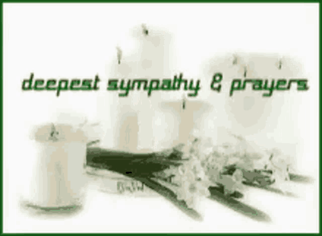 a picture of candles and flowers with the words " deepest sympathy & prayers "