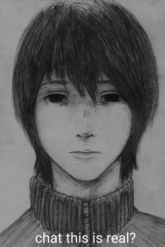 a black and white drawing of a person with the words chat this is real at the bottom