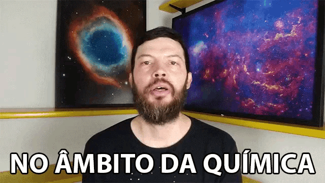 a man with a beard says no ambitio da quimica in front of a galaxy background