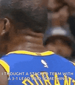 i thought a stacked team with a 3- 1 lead said something